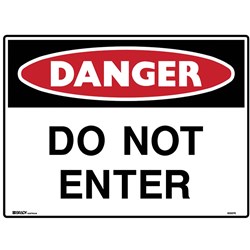 Brady Danger Sign Do Not Enter 600W x 450mmH Metal White/Red/Black